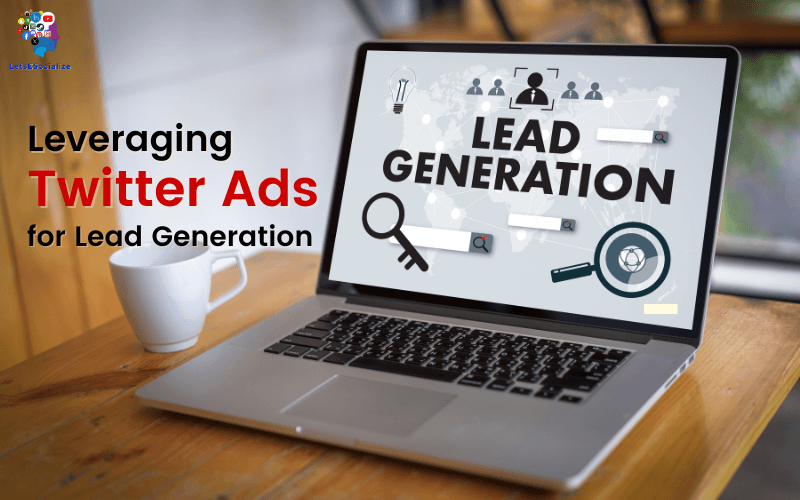 Twitter Ads for Lead Generation