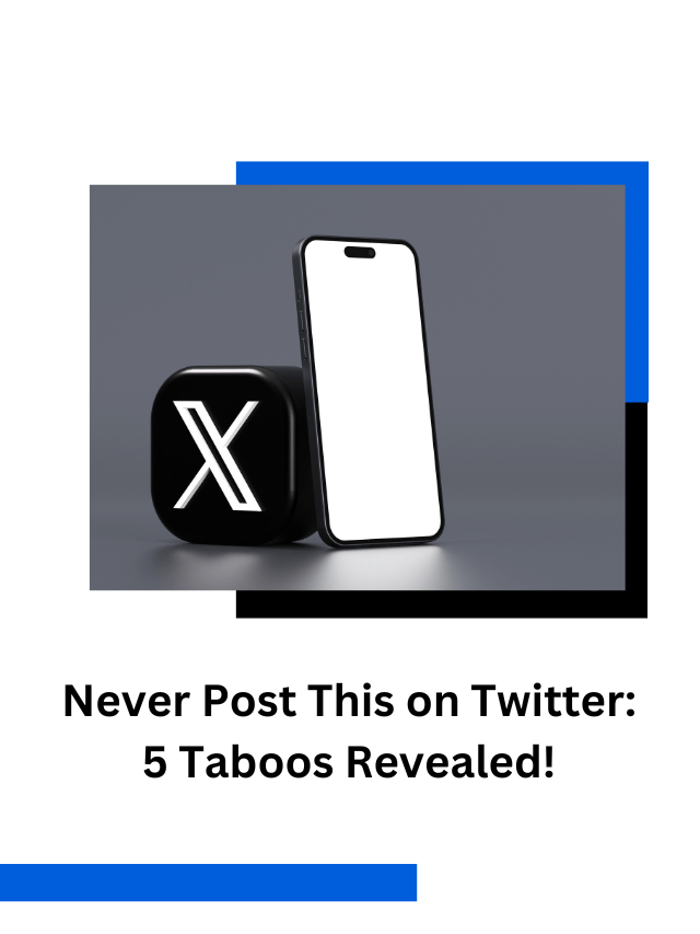 Never Post This on Twitter: 5 Taboos Revealed!