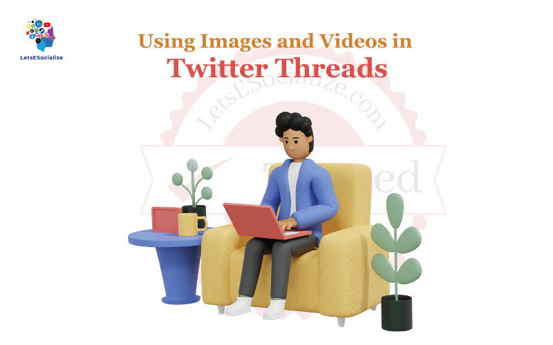 Using Images and Videos in Twitter Threads