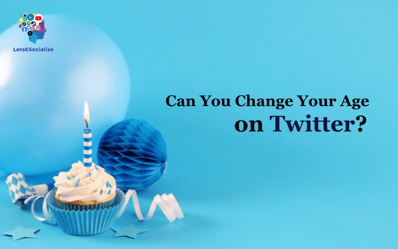 Can You Change Your Age on Twitter