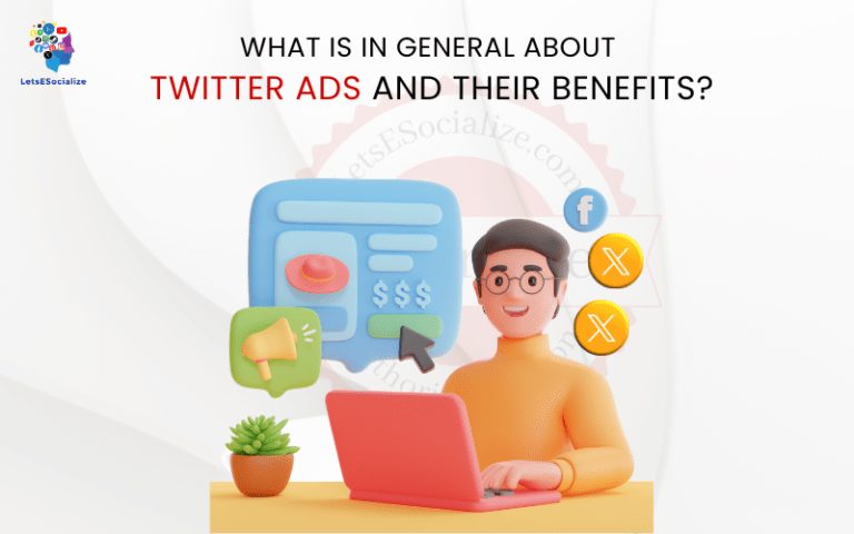 What is in General About Twitter Ads Benefits?