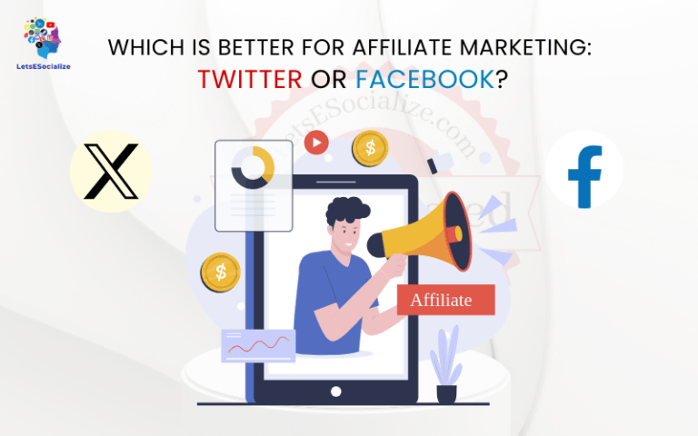 Which is Better for Affiliate Marketing: Twitter or Facebook?