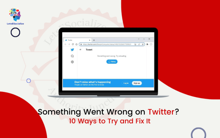 Something Went Wrong on Twitter? 10 Ways to Try and Fix It