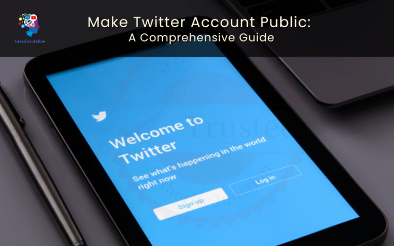 Make Twitter Account Public: A Comprehensive Guide