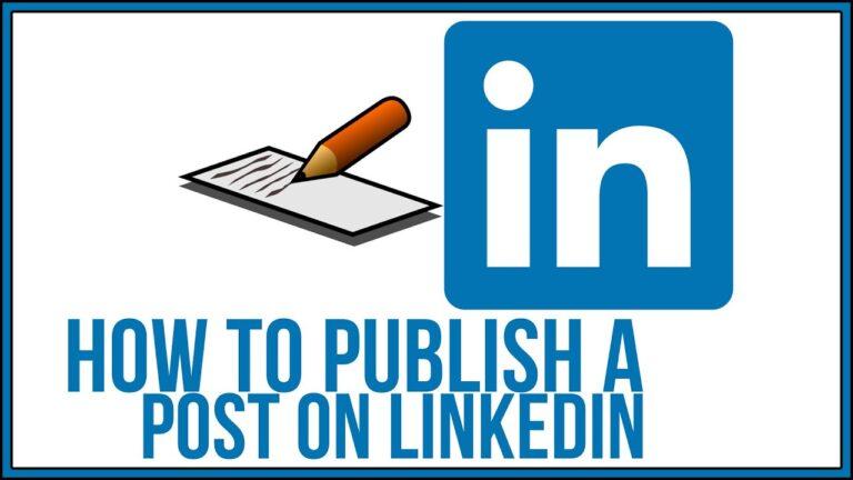 How to Post on LinkedIn: The Ultimate 2024 Guide