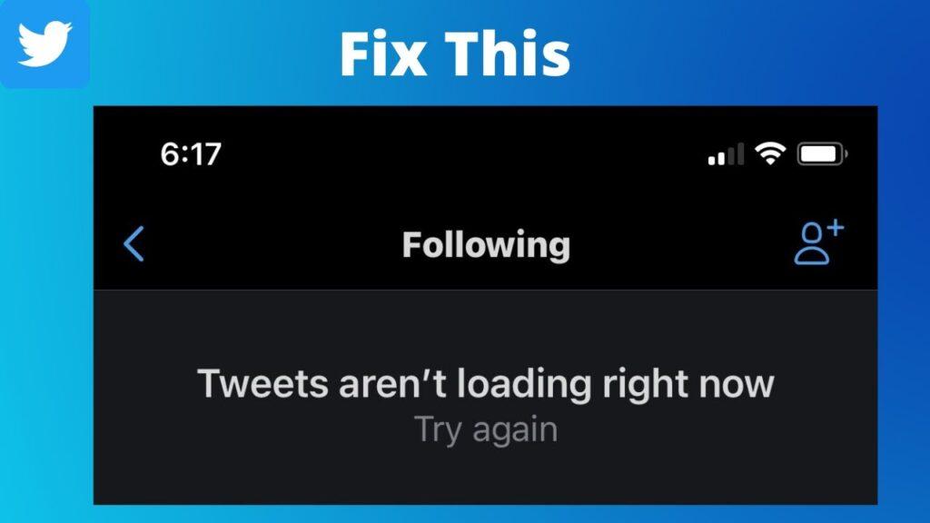 How to Fix "Tweets Aren't Loading Right Now"