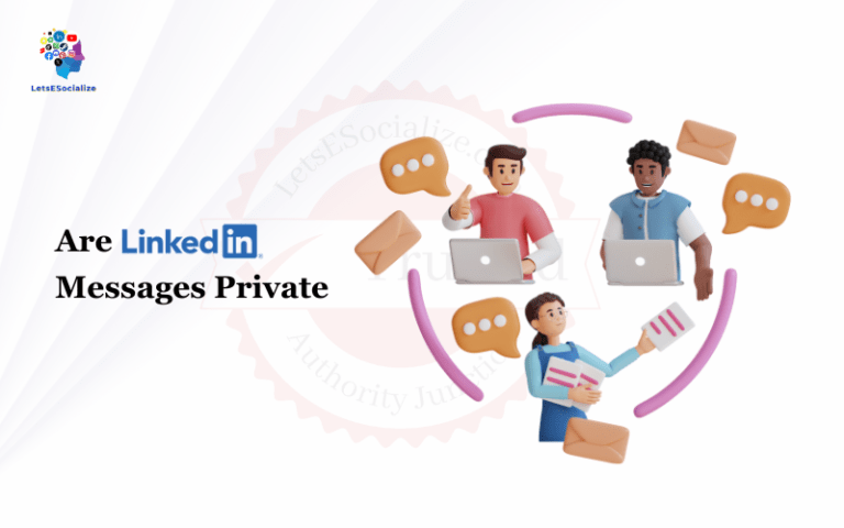 Are LinkedIn Messages Private