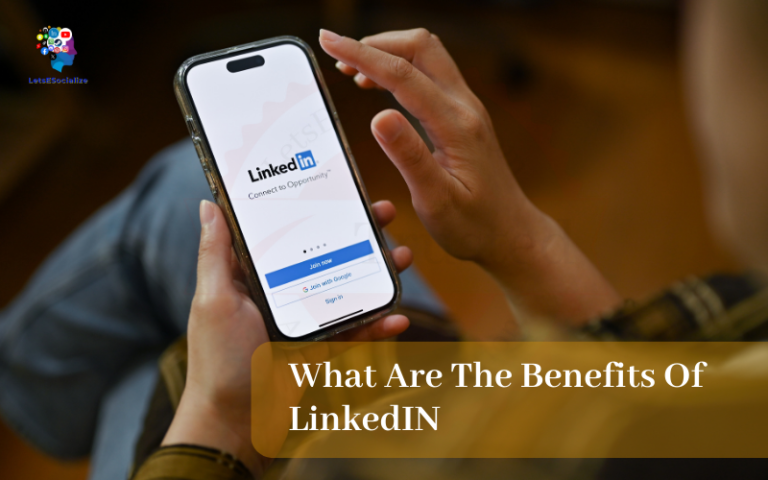 Benefits Of LinkedIn