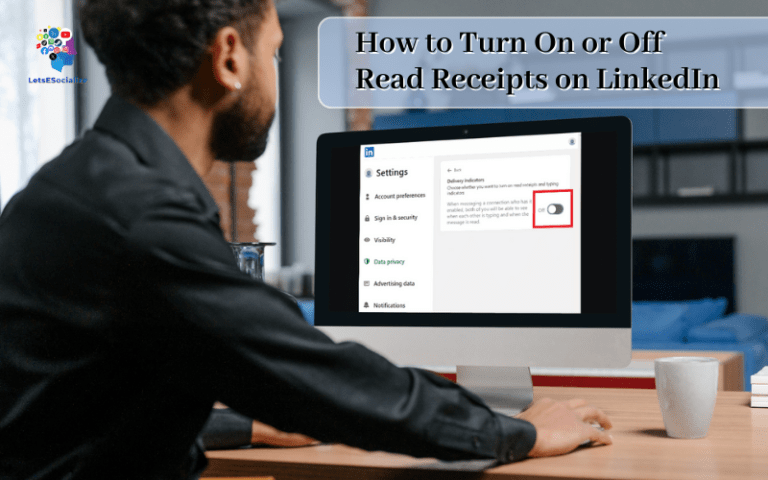 How to Turn On or Off Read Receipts on LinkedIn in 2024 (Step-by-Step Guide)
