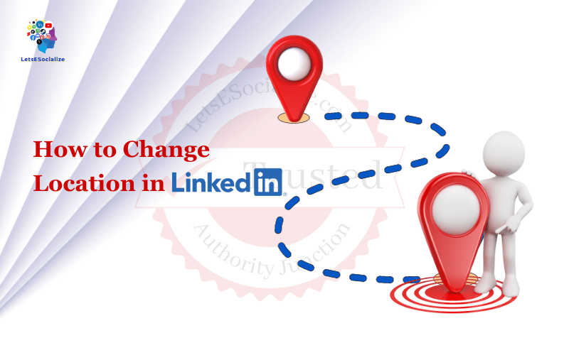 Change Location in LinkedIn