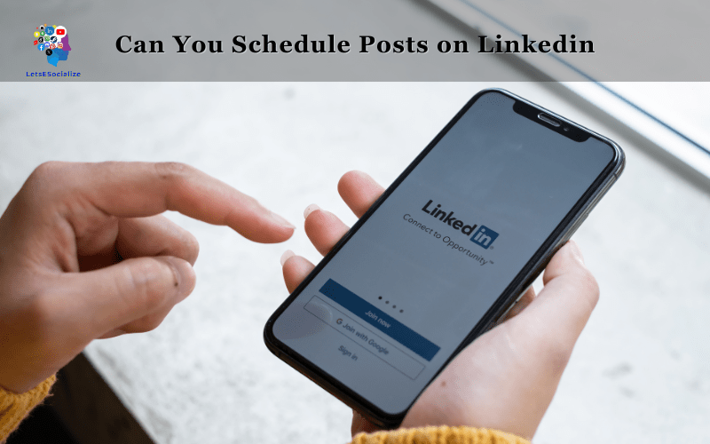 Can You Schedule Posts on Linkedin