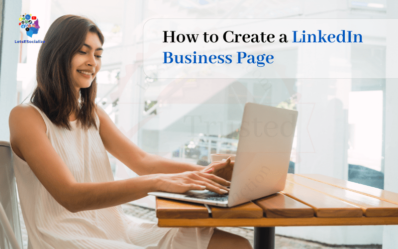 Create a LinkedIn Business Page