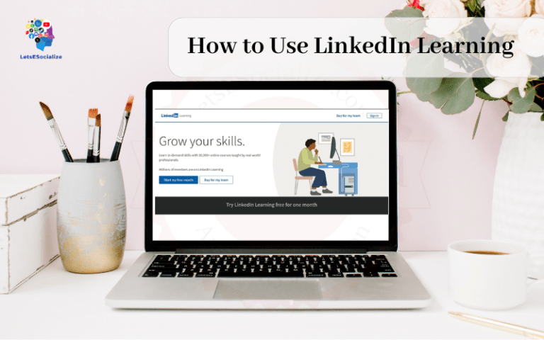 How to Use LinkedIn Learning: The Complete Guide