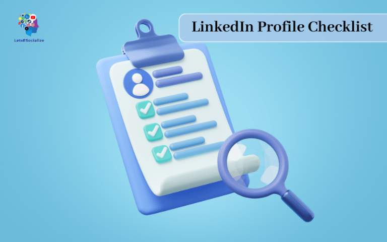 LinkedIn Profile Checklist: The Complete Guide to Creating an Amazing Profile (2024)‌