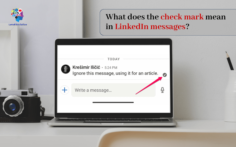 What does the check mark mean in LinkedIn messages