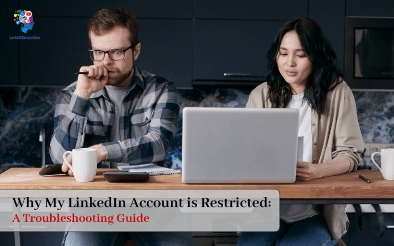 Why My LinkedIn Account is Restricted: A Troubleshooting Guide