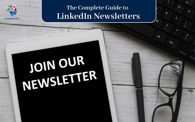 LinkedIn Newsletters