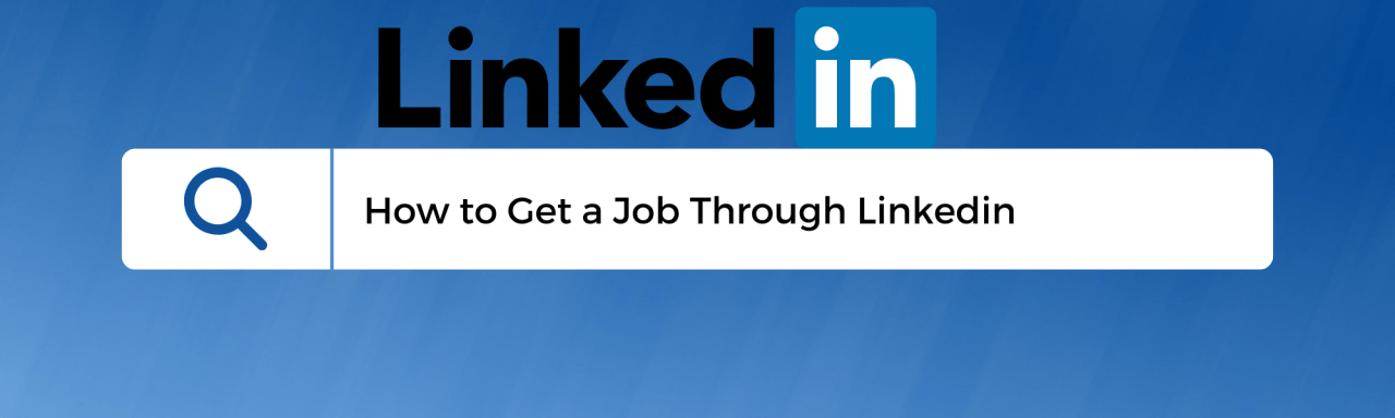 gotten a job via LinkedIn