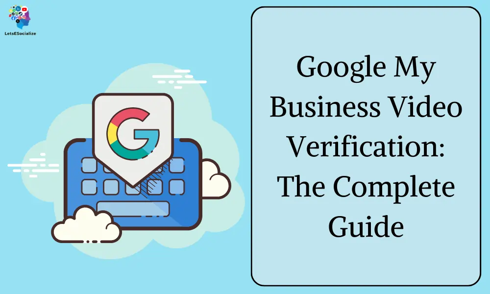 Google My Business Video Verification