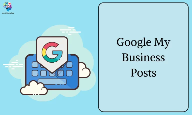Google My Business Posts: The Complete Guide for Local Businesses in 2024