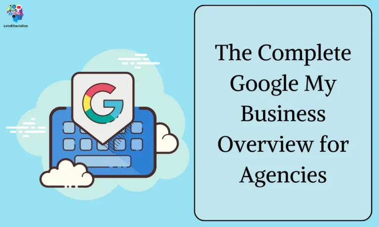 Google My Business Overview for Agencies