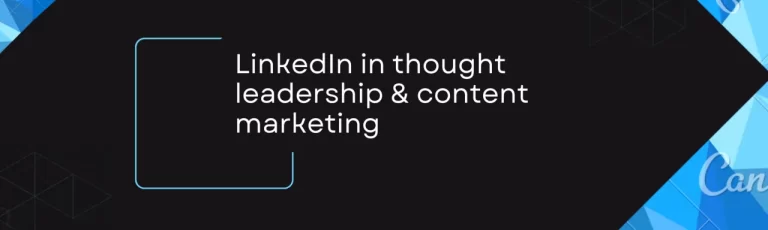 Why Publish a LinkedIn Article? The Ultimate Guide to Thought Leadership Content