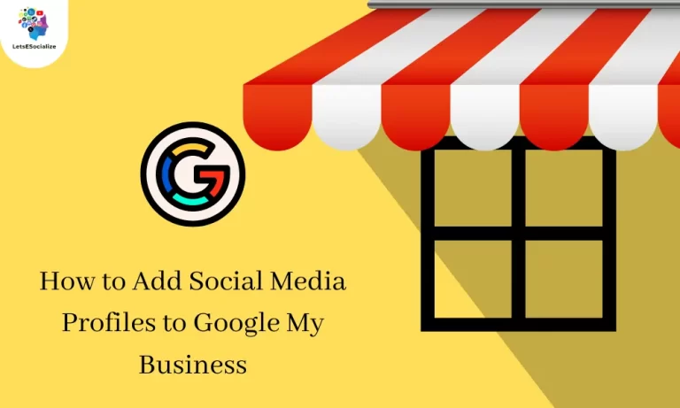 How to Add Social Media Profiles to Google My Business