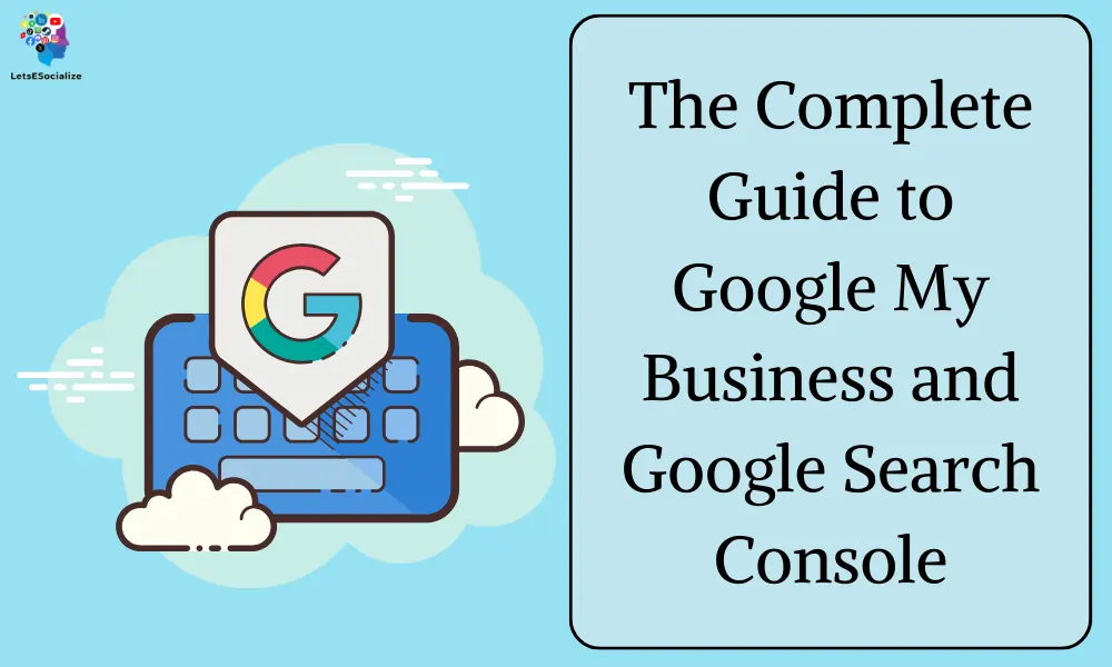 Google my business and google search console