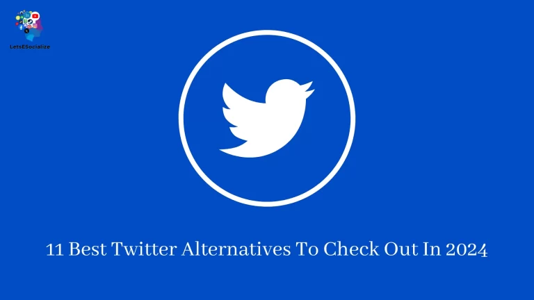 11 Best Twitter Alternatives To Check Out In 2024