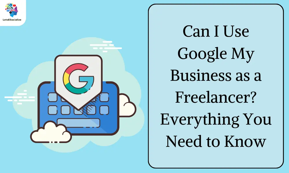 Google My Business as a Freelancer