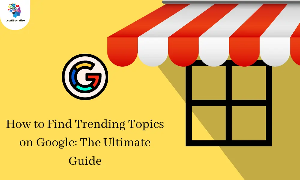 Find Trending Topics on Google