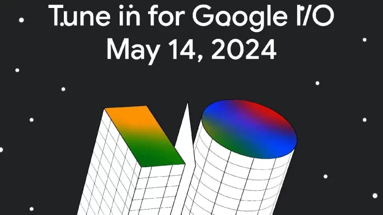 Google I/O 2024 Announced for May 14: What to Expect
